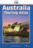 Australia Touring Atlas A4 (Perfect) (Australian Road Atlases & Guides)