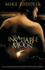 The Insatiable Moon