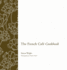 The French Cafe Cookbook