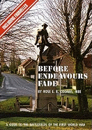 Before Endeavours Fade: a Guide to the Battlefields of the First World War