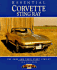 Essential Corvette Sting Ray: the Cars and Their Story 1963-67