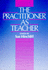 The Practitioner as Teacher