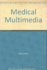 Medical Multimedia