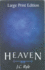 Heaven: Valuable Counsel on Our Eternal Home (Large Print Edition)