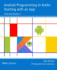 Android Programming in Kotlin: Starting with an App