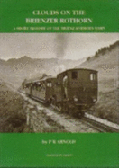 Narrow Gauge Railways of Europe: Clouds on the Brienzer Rothorn