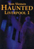 Haunted Liverpool