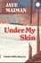 Under My Skin (Robin Miller Mystery, Number 3)