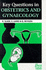 Key Questions in Obstetrics and Gynecology