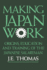 Making Japan Work: the Origins, Education and Training of the Japanese Salaryman