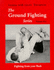 Ground Fighting: Neutral Knees (Ground Fighting)