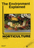Horticulture (the Environment Explained)