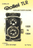 Complete Collector's Guide to the Rollei Tlr: Listing All Known Rollei Tlr Cameras 1929-1994