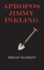 Apropos Jimmy Inkling
