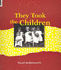 They Took the Children