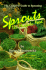 Sprouts, the Miracle Food: the Complete Guide to Sprouting