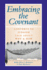 Embracing the Covenant: Converts to Judaism Talk About Why and How