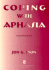 Coping With Aphasia (Coping With Aging)