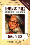 Dear Mrs. Parks: a Dialogue With Today's Youth