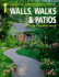 Walls, Walks & Patios: Plan-Design-Build