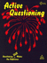 Active Questioning: Questioning Still Makes the Difference