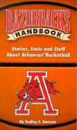 Razorbacks Handbook: Stories, Stats and Stuff About Arkansas Basketball