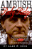 Ambush at Ruby Ridge: How Government Agents Set Randy Weaver Up and Took His Family Down