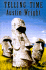Telling Time: a Novel