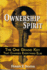 Ownership Spirit: the One Grand Key That Changes Everything Else