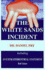 The White Sands Incident: Including an Extraterrestrial Statement