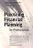 Practicing Financial Planning for Professionals