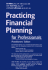 Practicing Financial Planning for Professionals, Practitioners' Version (9th Edition)