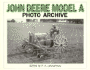 John Deere Model a Photo Archive