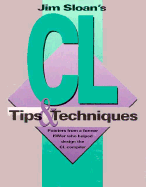 Jim Sloan's Cl Tips & Techniques