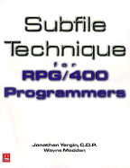 Subfile Technique for Rpg/400 Programmers