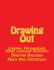 Drawing Out: Creative, Personalized, Whole Language Activities