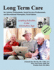 Long Term Care: for Activity Professionals, Social Services Professionals, and Recreational Therapists