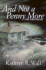 And Not a Penny More (Bay Tanner Mysteries)