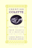Creating Colette: From Ingenue to Libertine 1873-1913