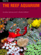 The Reef Aquarium Book-Volume 2