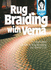 The Illustrated Guide to Rug Braiding