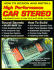 How to Design and Install High Performance Car Stereo: a Beginner's Guide to High Tech Auto Sound Systems (S-a Design)