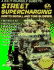 Street Supercharging: How to Install & Tune Blowers