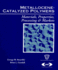 Metallocene Catalyzed Polymers: Materials, Processing and Markets (Plastics Design Library)