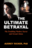 The Ultimate Betrayal: The Enabling Mother, Incest and Sexual Abuse