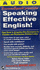 Speaking Effective English: Your Guide to Acquiring New Confidence in Personal and Professional Communication
