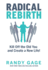 Radical Rebirth