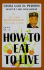 How to Eat to Live-Book Two: From God in Person, Master Fard Muhammad (Volume 0)