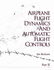 Airplane Flight Dynamics & Automatic Flight Controls: Part II