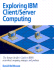 Exploring Ibm Client/Server Computing